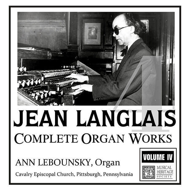 Langlais: Complete Organ Works, Vol. 4 - Ann Labounsky, organ
