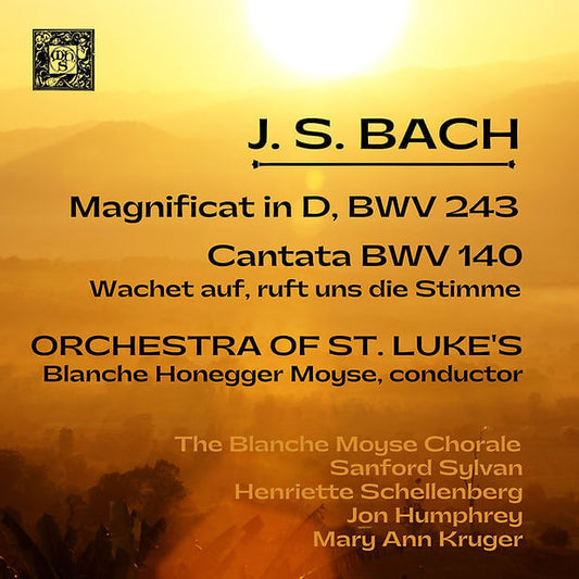 Bach: Magnificat In D Major, BWV 243 & Wachet Auf, Ruft Uns Die Stimme, BWV 140 - Blanche Honegger Moyse,Orchestra of St. Luke's,