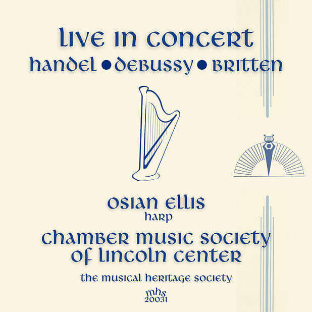 Live in Concert (Handel, Debussy, Britten) - Osian Ellis and the Chamber Music Society of Lincoln Center