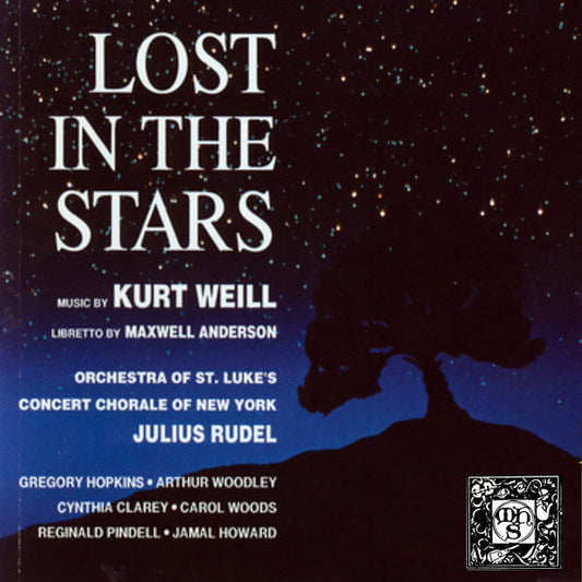 Kurt Weill & Maxwell Anderson: Lost in the Stars