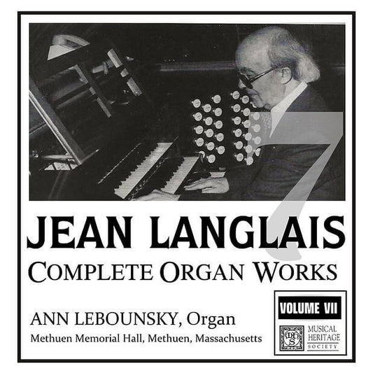 Langlais: Complete Organ Works, Vol. 7 - Ann Labounsky, organ