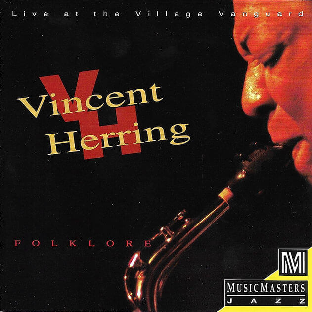 VINCENT HERRING: Folklore - Live at the Village Vanguard