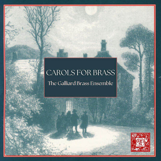 Carols for Brass - Galliard Brass Ensemble