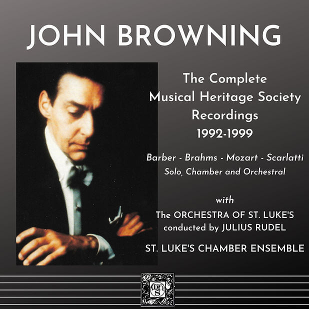 John Browning: The Complete Musical Heritage Society Recordings 1992-1999