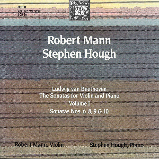 Beethoven: The Sonatas for Violin and Piano, Volume 1 - Robert Mann & Stephen Hough