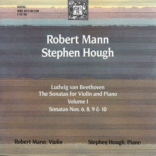 Beethoven: The Sonatas for Violin and Piano, Volume 1 - Robert Mann & Stephen Hough