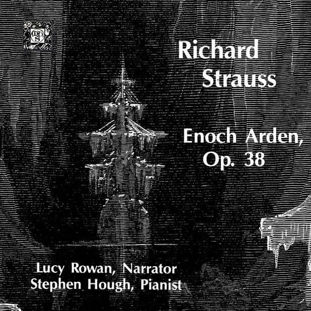 Strauss, Richard: Enoch Arden - A Melodrama, Op. 38

