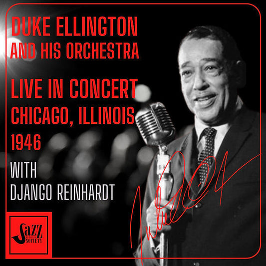 Duke Ellington: Live in Concert, Chicago, Illinois 1946