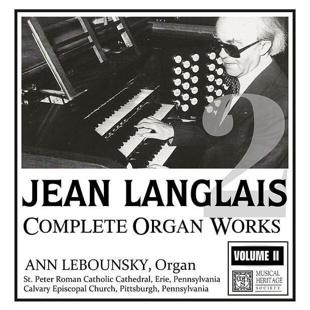 Langlais: Complete Organ Works, Vol. 2 - Ann Labounsky, organ