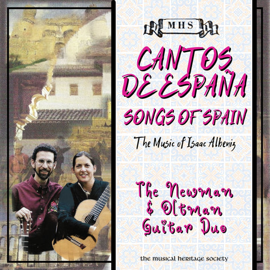 Cantos de Espana: The Music of Isaac Albeniz - Overtures Transcribed for Two Guitars in the 19th Century - The Newman & Oltman Guitar Duo
