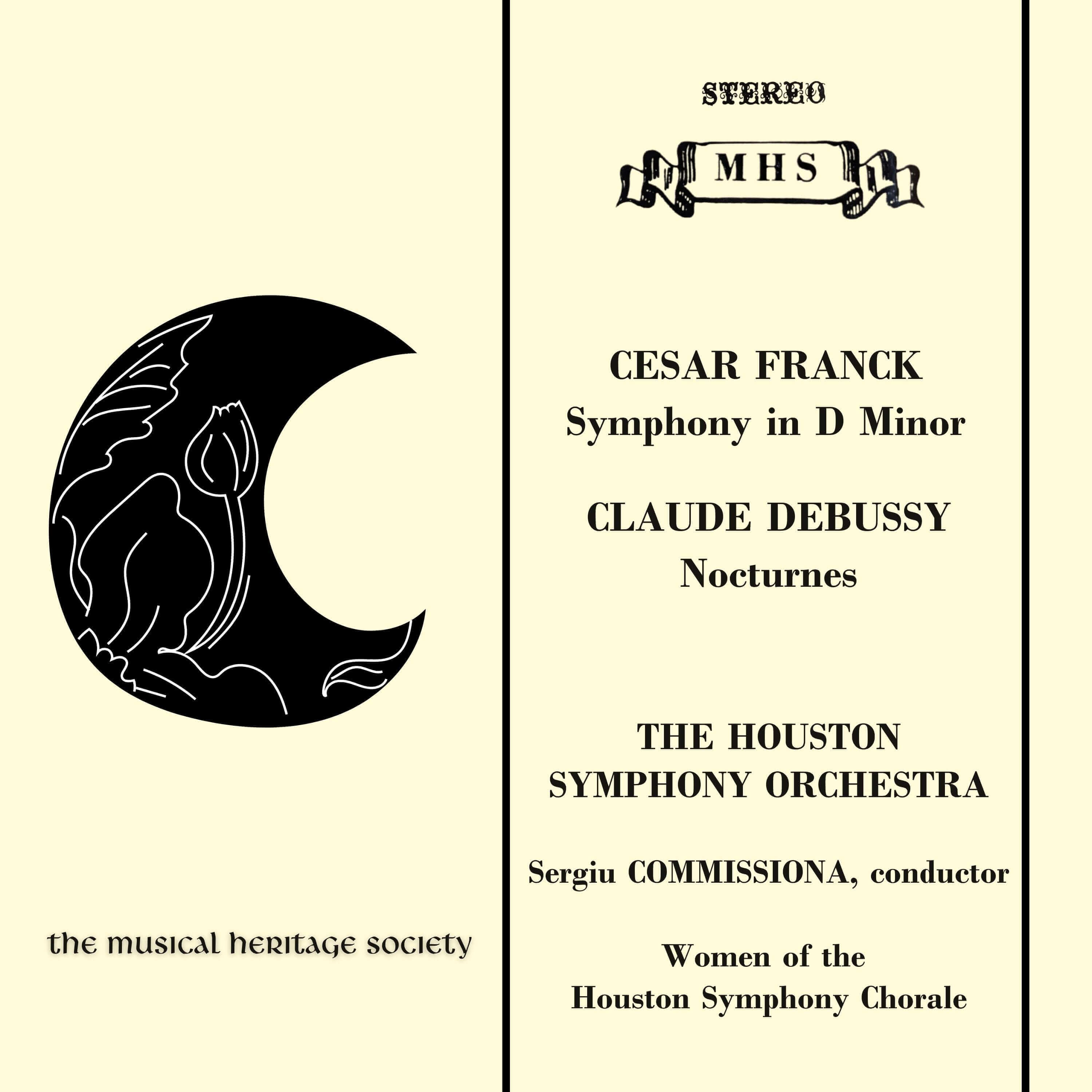 FRANCK SYMPHONY IN D; DEBUSSY NOCTURNES Houston Symphony Orchestra