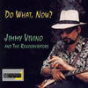 Jimmy Vivino & The Rekooperators: Do What, Now?