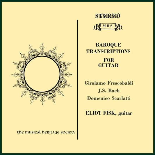 BAROQUE TRANSCRIPTIONS for GUITAR - Eliot Fisk