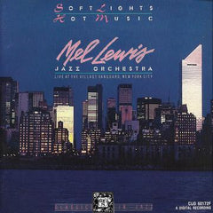 Mel Lewis Jazz Orchestra: Soft Lights and Hot Music - Live at the Village Vanguard