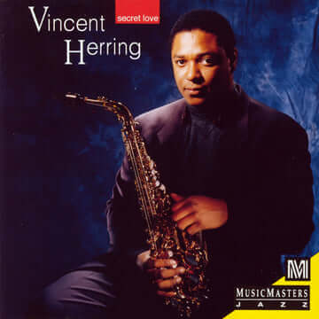 VINCENT HERRING: Secret Love
