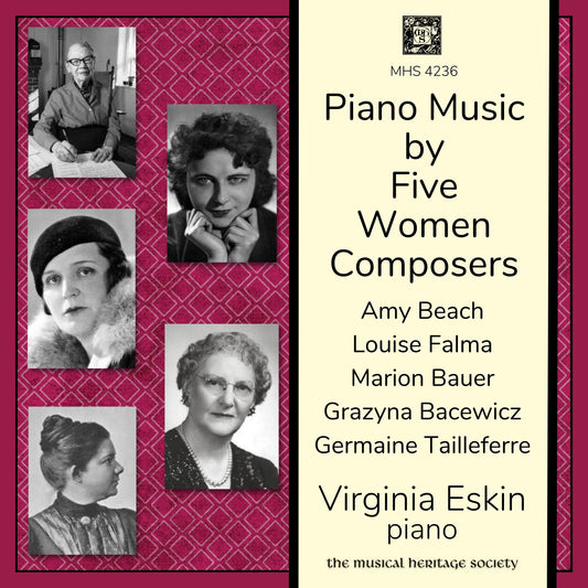 Piano Music by Five Women Composers - Virginia Eskin, piano