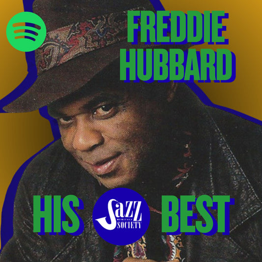 Freddie Hubbard: His Jazz Heritage Society Best