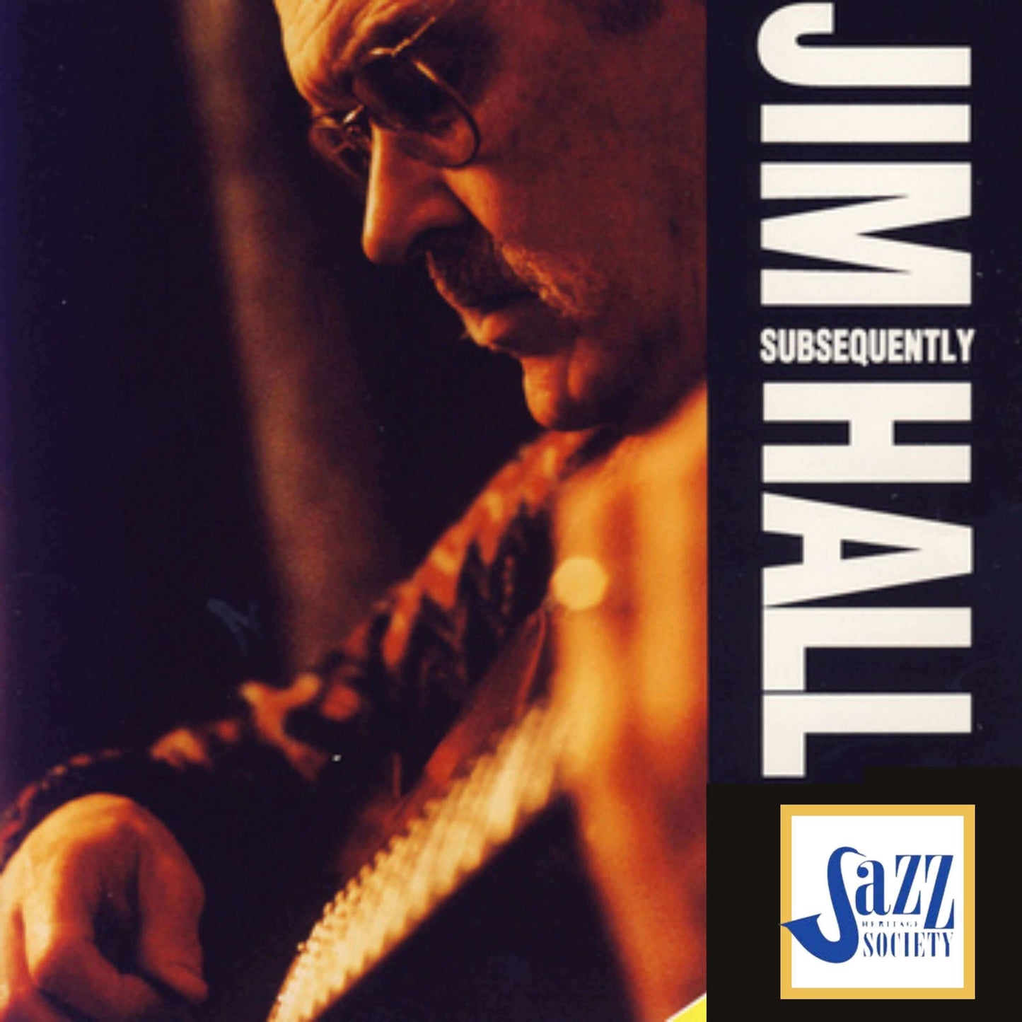 JIM HALL: SUBSEQUENTLY