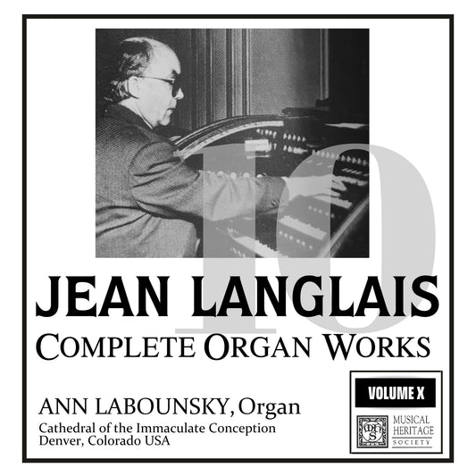 Langlais: Complete Organ Works, Vol. 10 - Ann Labounsky, organ