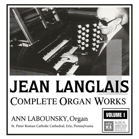 Langlais: Complete Organ Works, Vol. 01 - Ann Labounsky, organ