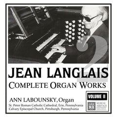 Langlais: Complete Organ Works, Vol. 02 - Ann Labounsky, organ