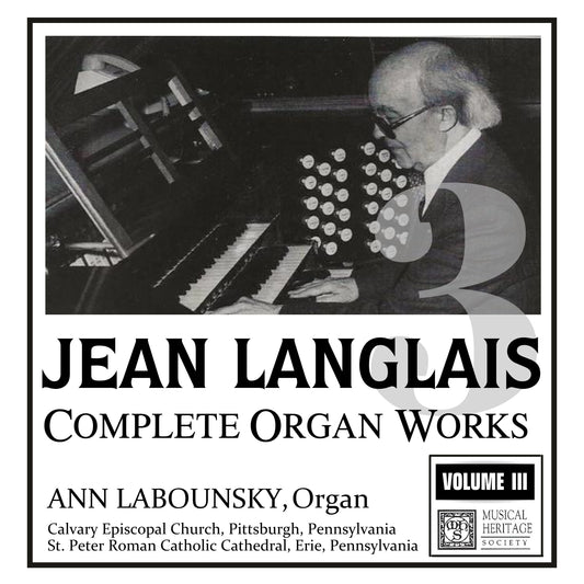 Langlais: Complete Organ Works, Vol. 03 - Ann Labounsky, organ