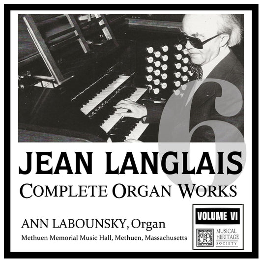 Langlais: Complete Organ Works, Vol. 06 - Ann Labounsky, organ