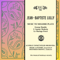 Lully: Music to Moliere Plays - Austrian Tonkunstler Orchestra