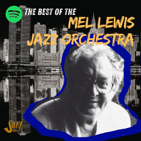The Best of The Mel Lewis Orchestra