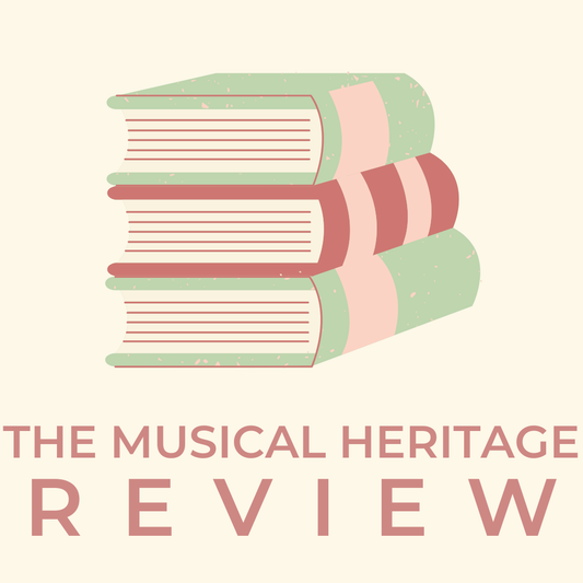A SUBSCRIPTION TO THE MUSICAL HERITAGE REVIEW