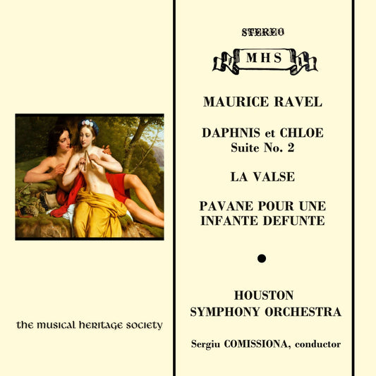 Ravel: Daphnis & Chloe, La Valse, Pavane - Houston Symphony Orchestra, Sergiu Comissiona