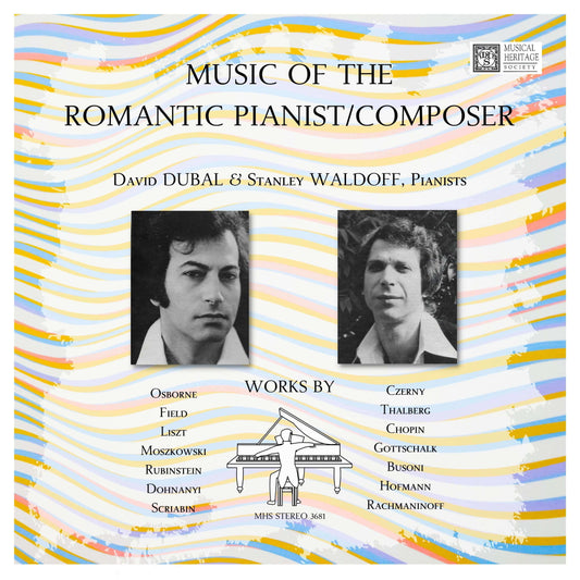 MUSIC OF THE ROMANTIC PIANIST/COMPOSER - David Dubal, Stanley Waldoff