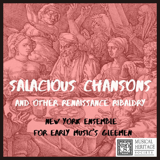 Salacious Chansons and other Renaissance Ribaldry - New York Ensemble for Early Music's Gleemen