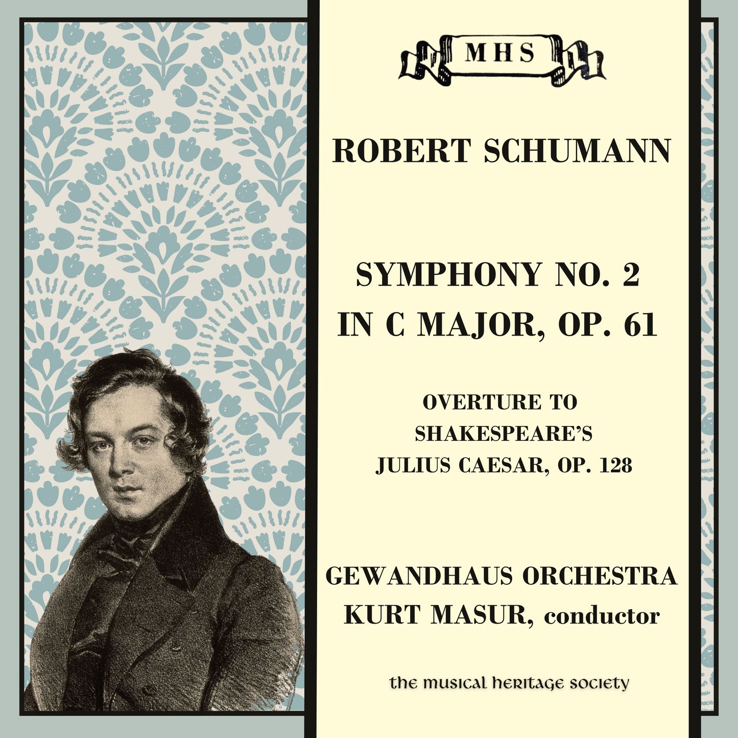 Schumann: Symphony No. 2 in C Major; Overture to Shakespeare's Julius Caesar - Kurt Masur, Gewandhaus Orchestra