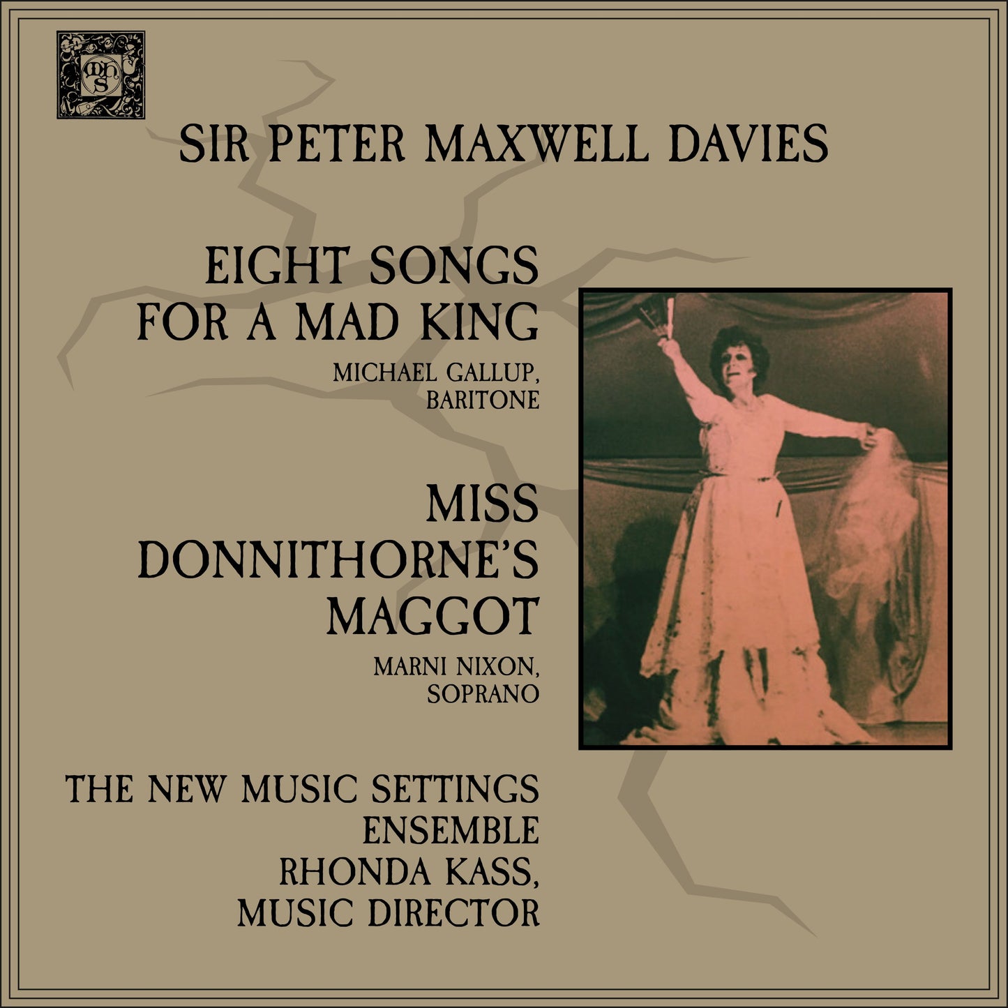 Maxwell-Davies: Eight Songs for a Mad King; Miss Donnithorne's Maggot - The New Music Settings Ensemble, Marni Nixon, Michael Gallup