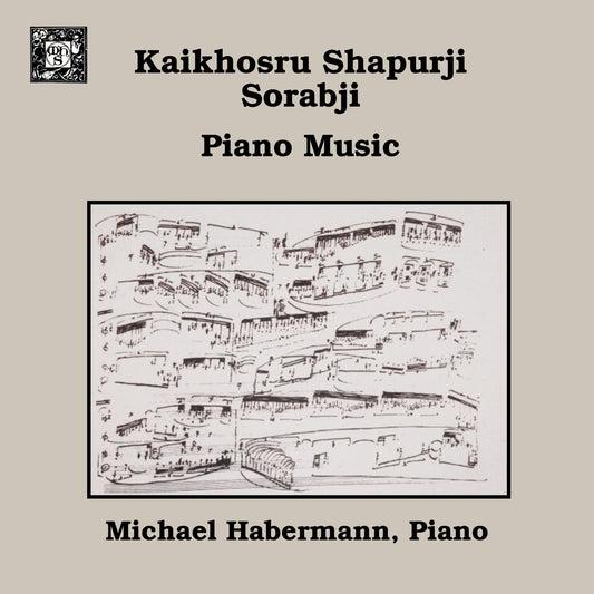 Sorabji: Piano Music - Michael Haberman, piano