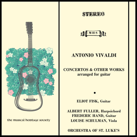 VIVALDI: CONCERTOS & OTHER WORKS - Eliot Fisk, Frederic Hand, Albert Fuller, Louise Schulman, Orchestra of St. Luke's