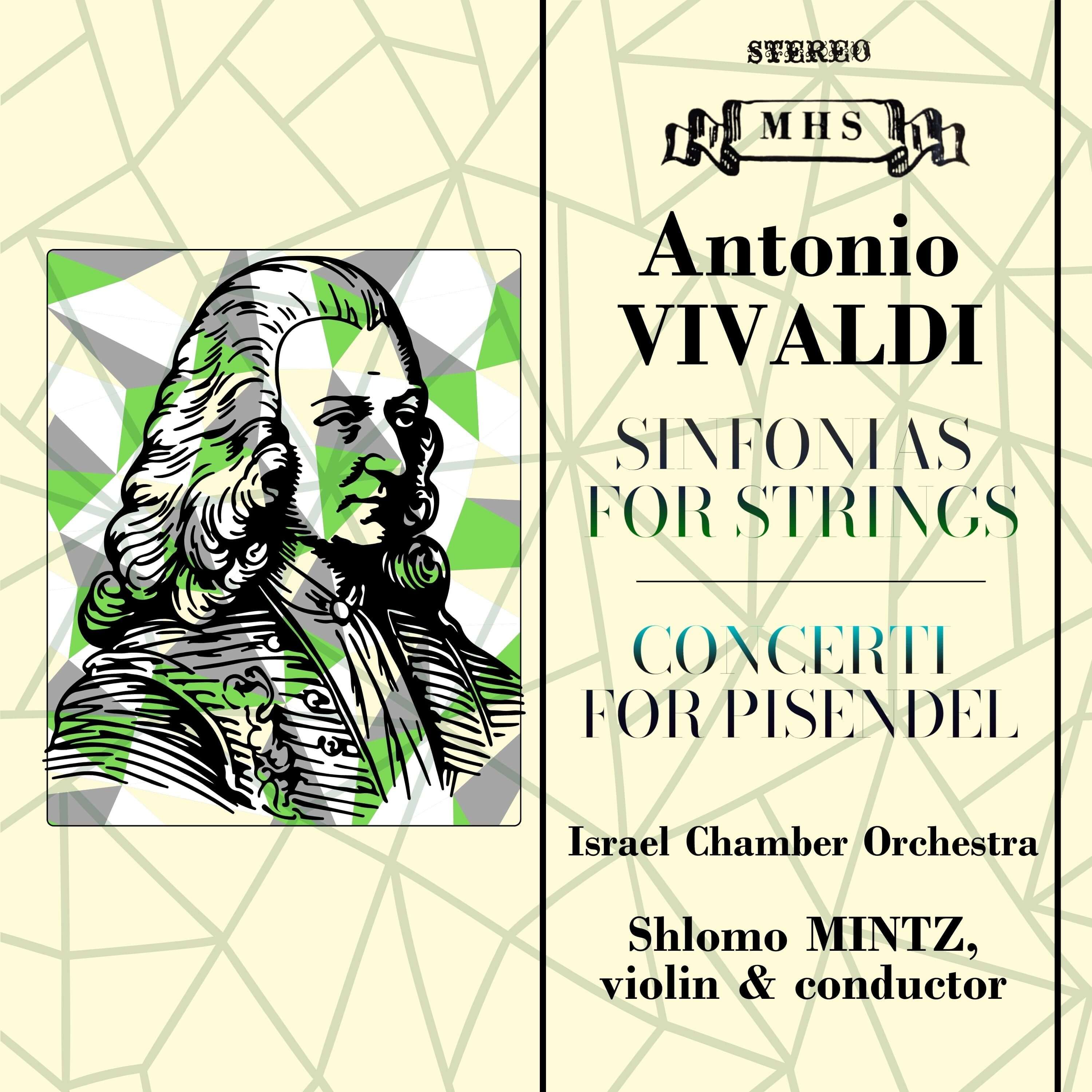 VIVALDI: STRING SINFONIAS & CONCERTI FOR PISENDEL - Shlomo Mintz, Israel Chamber Orchestra