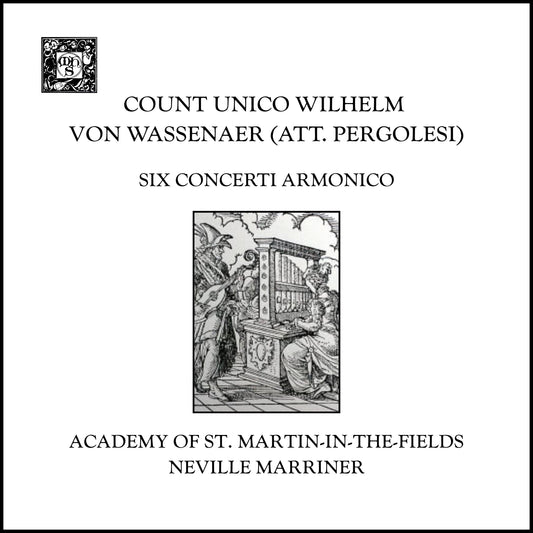 Wassanaer (attr. Pergolesi): 6 Concerti Armonici - Neville Marriner, Academy of St. Martin in the Fields